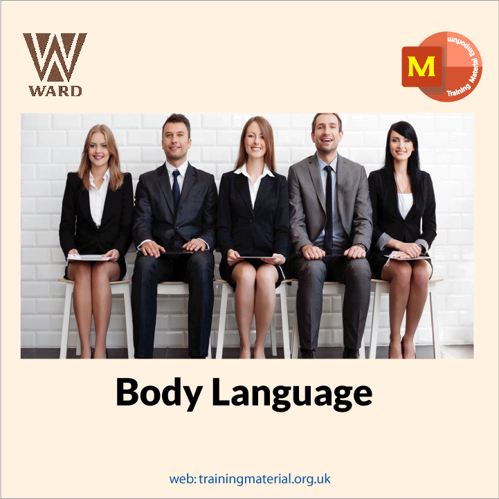 Body Language: Non Verbal Communication
